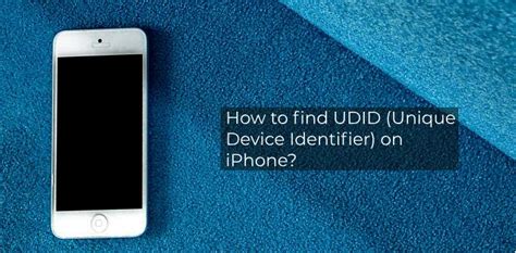 Finding the Unique Identifier of an Apple Mobile Device