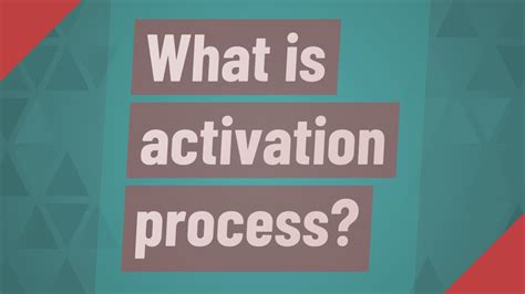 Follow the Activation Process