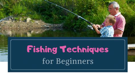 Getting Started with Angling Techniques