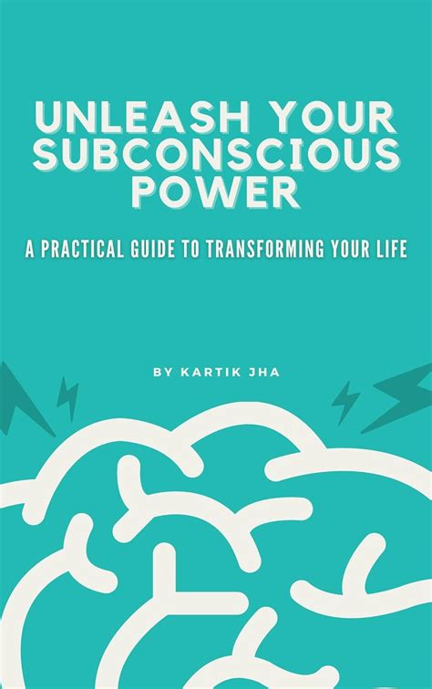 Harnessing the Subconscious Mind: Unleashing Inner Forces for Success