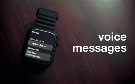 How to Send Voice Messages Using Your Apple Watch?