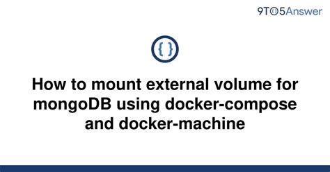 Identifying Common Challenges in Volume Mounting for Docker on Windows