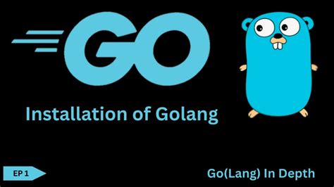 Installation and Configuration of Golang on the Windows Operating System