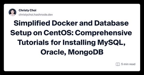 Installing Docker on CentOS: A Comprehensive Tutorial