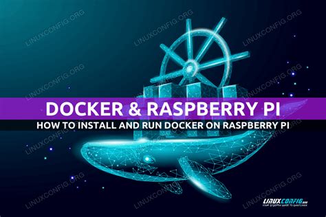 Installing Docker on Linux ARM (Raspberry Pi)