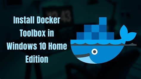 Installing Docker on Windows 7