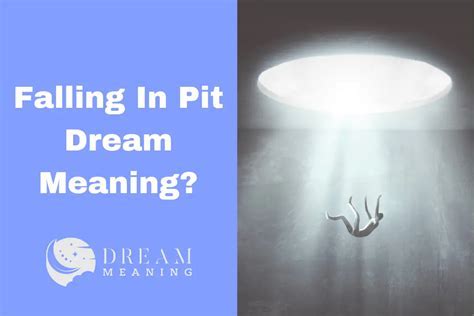 Interpretation of Dreaming About Falling into a Pit and Escaping It