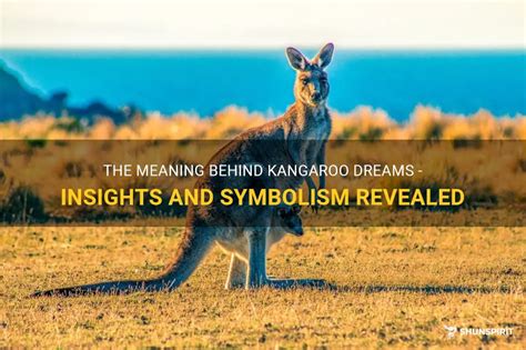 Interpretations: Decoding the Meaning Behind a Kangaroo's Presence in a Dream