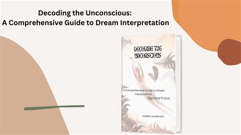 Interpreting Dream Symbols: Decoding the Language of the Unconscious