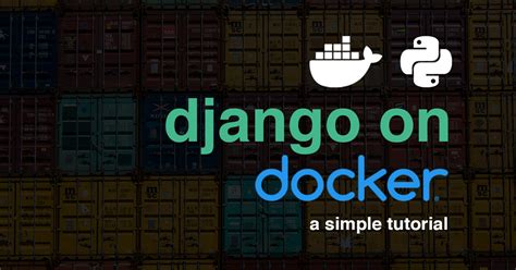 Introduction to Django and Docker