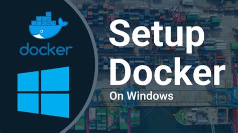 Introduction to Docker Setup for Windows Homepage