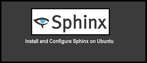 Introduction to Getting Started with Sphinx for Linux