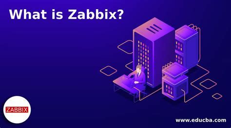 Introduction to Zabbix and its Benefits