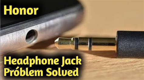 Issues with the headphone jack on your Honor device