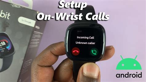 Making and receiving calls with your wrist companion