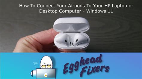 Managing AirPods Connection on HP Laptop