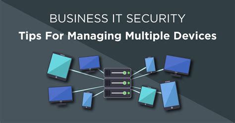 Managing Multiple Devices and Connections