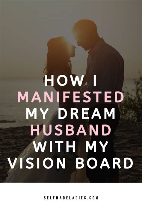 Manifesting Your Ideal Life Partner: Steps to Bring Your Dream Husband into Reality