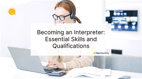 Mastering English: Essential Skills and Qualifications for Interpreters