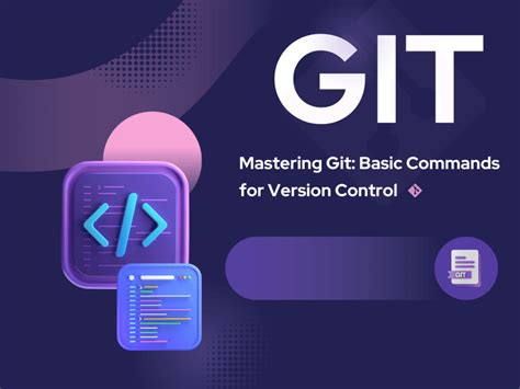 Mastering Version Control: Git on the Linux Platform