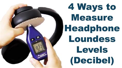 Methods for measuring the sound level in headphones