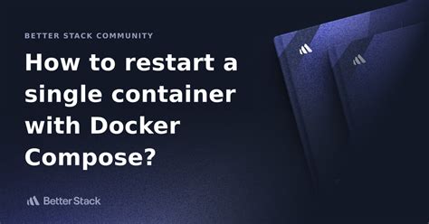 Methods to Reboot a Windows Docker Container