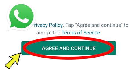 Open WhatsApp and tap on "Agree and Continue"