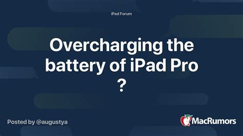 Overcharging the iPad and its impact on battery capacity