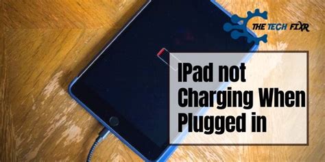 Possible Causes for an iPad Not Turning On When Plugged In