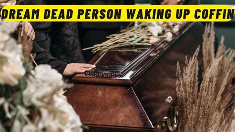 Possible Interpretations of Dreaming About Coffins and Unknown Dead Individuals