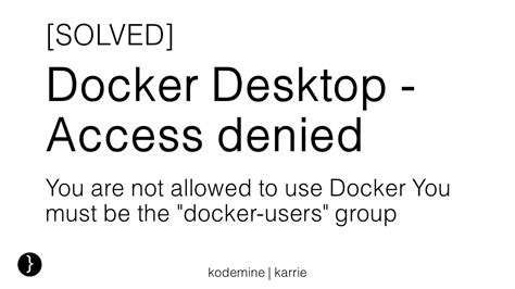 Possible Reasons for Access Denied Issue on Docker in Windows 8