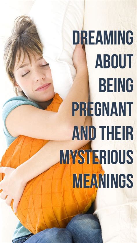 Pregnancy in Dreams: Exploring its Symbolism and Interpretation