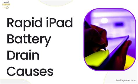 Reasons for the rapid battery drain on the iPad