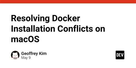 Resolving conflicts with existing Docker installations