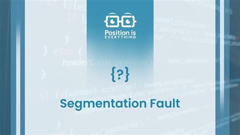 Resolving the Mysterious Crash: Investigating Segmentation Fault