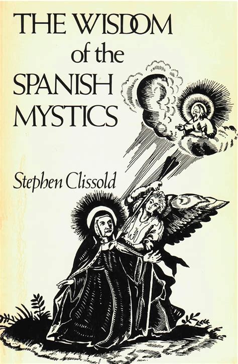 Revealing the Esoteric Lessons of the Spanish Mystic