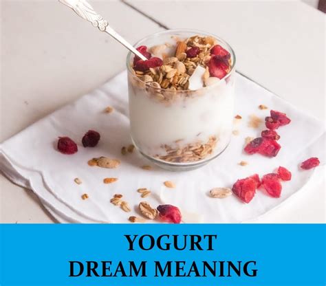 Revealing the Symbolic Significance of Yogurt in the Analysis of Dreams
