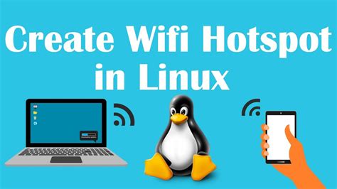 Setting Up a Wi-Fi Hotspot on a Linux System: A Step-by-Step Tutorial