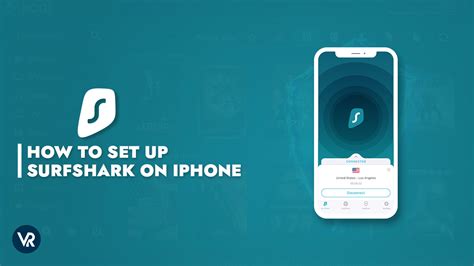 Setting up Surfshark on your iPhone: a step-by-step walkthrough