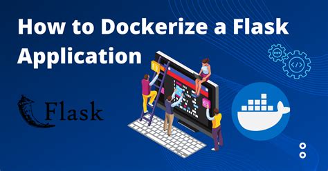 Setting up the Necessary Software and Tools for a Flask Application with Docker on Windows 10