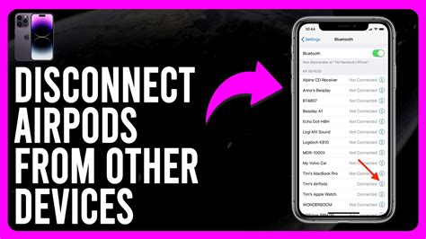 Step 4: Disconnect the AirPods from Your Device