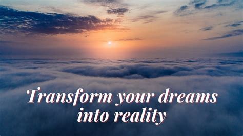 Strategies to Transform Dreams into Reality