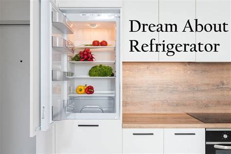 Symbolism of refrigerators in dreams