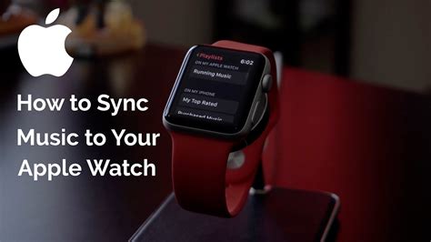 Syncing Music to Your Apple Watch