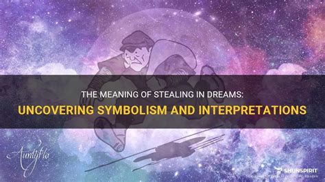 Taking Control: Unraveling the Significance of Dreams about Theft