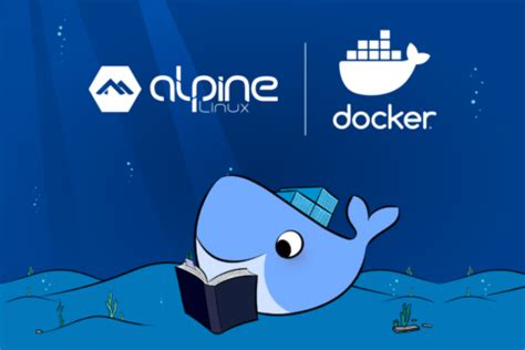 The Advantages of Utilizing Alpine Linux for Docker