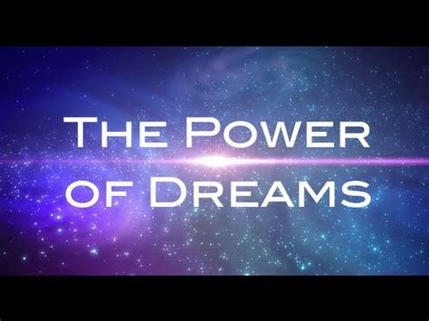 The Energy and Power of Dreams