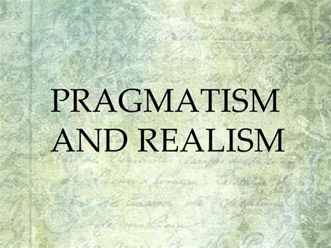The Evolution from Enthusiastic Idealism to Pragmatic Realism