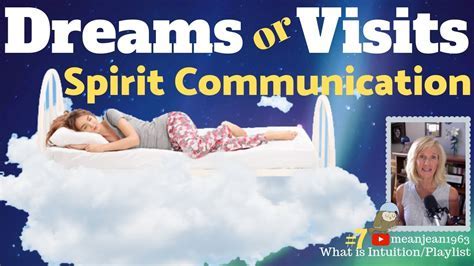 The Fascinating Phenomenon of Dream Visitation by Departed Beloveds: Exploring the Mystical Realms