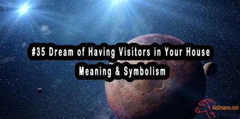 The Fascinating Significance of Dream Visitors